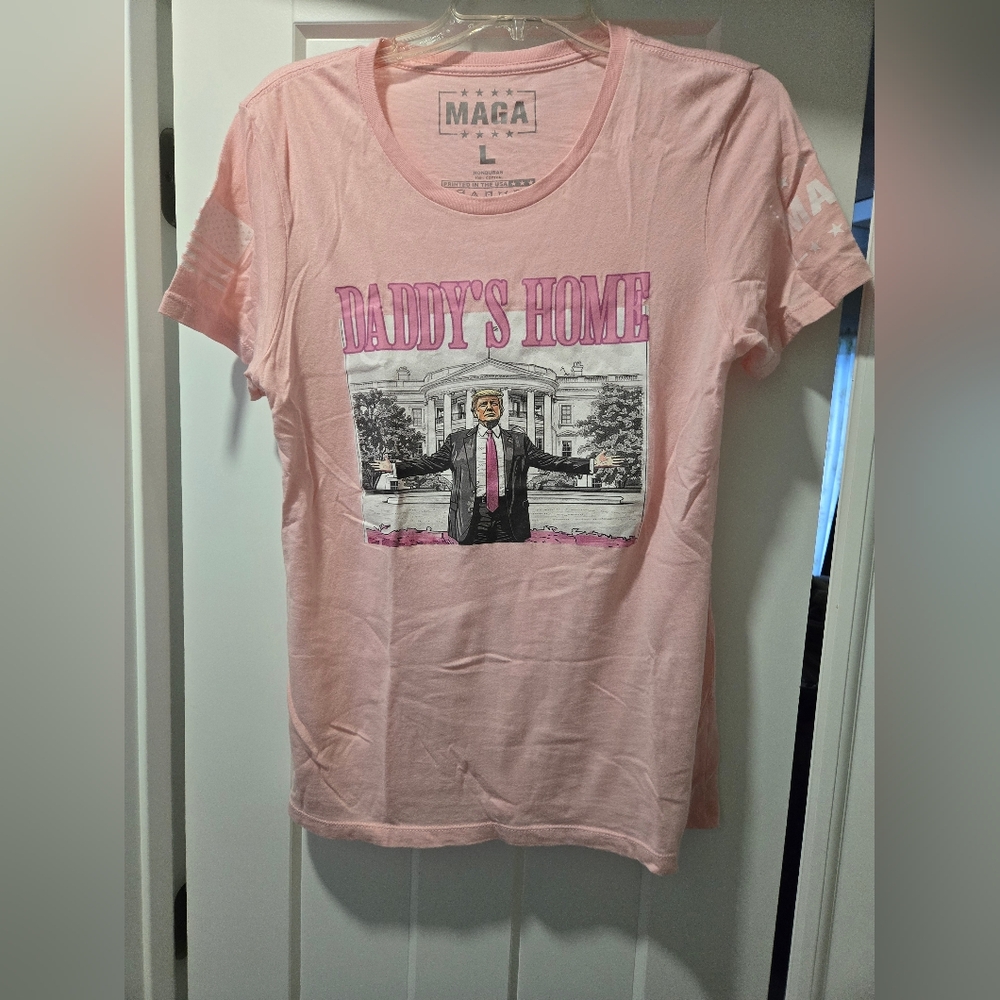 Pink MAGA Trump "Daddy's Home" Tshirt
